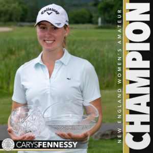 Carys Fennessy wins 2024 New England Women’s Amateur Championship